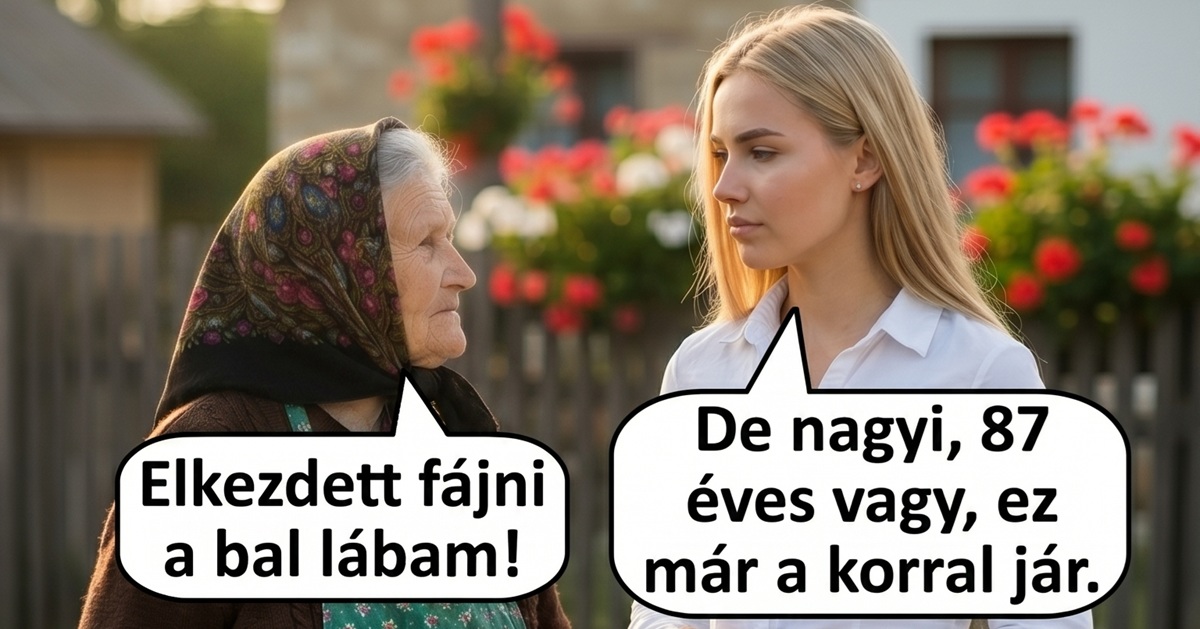 Az orvostudomány elbújhat a nagyi érvelése mellett