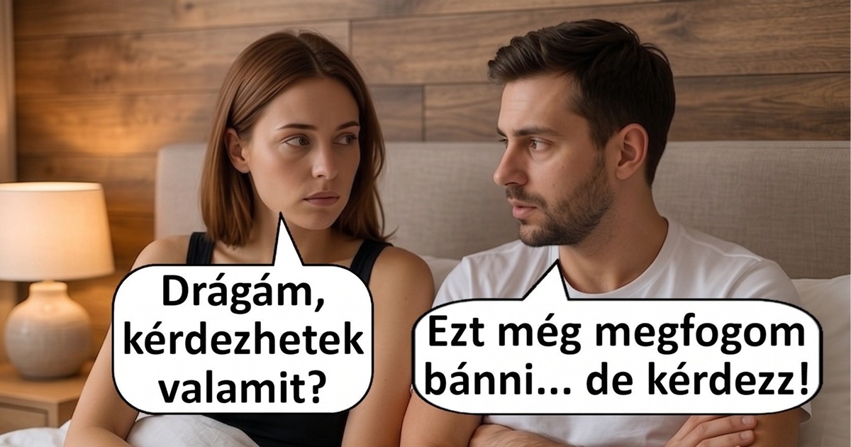 A feleség feltette a kérdést a férjének, amire azt hittük, hogy nincs jó válasz
